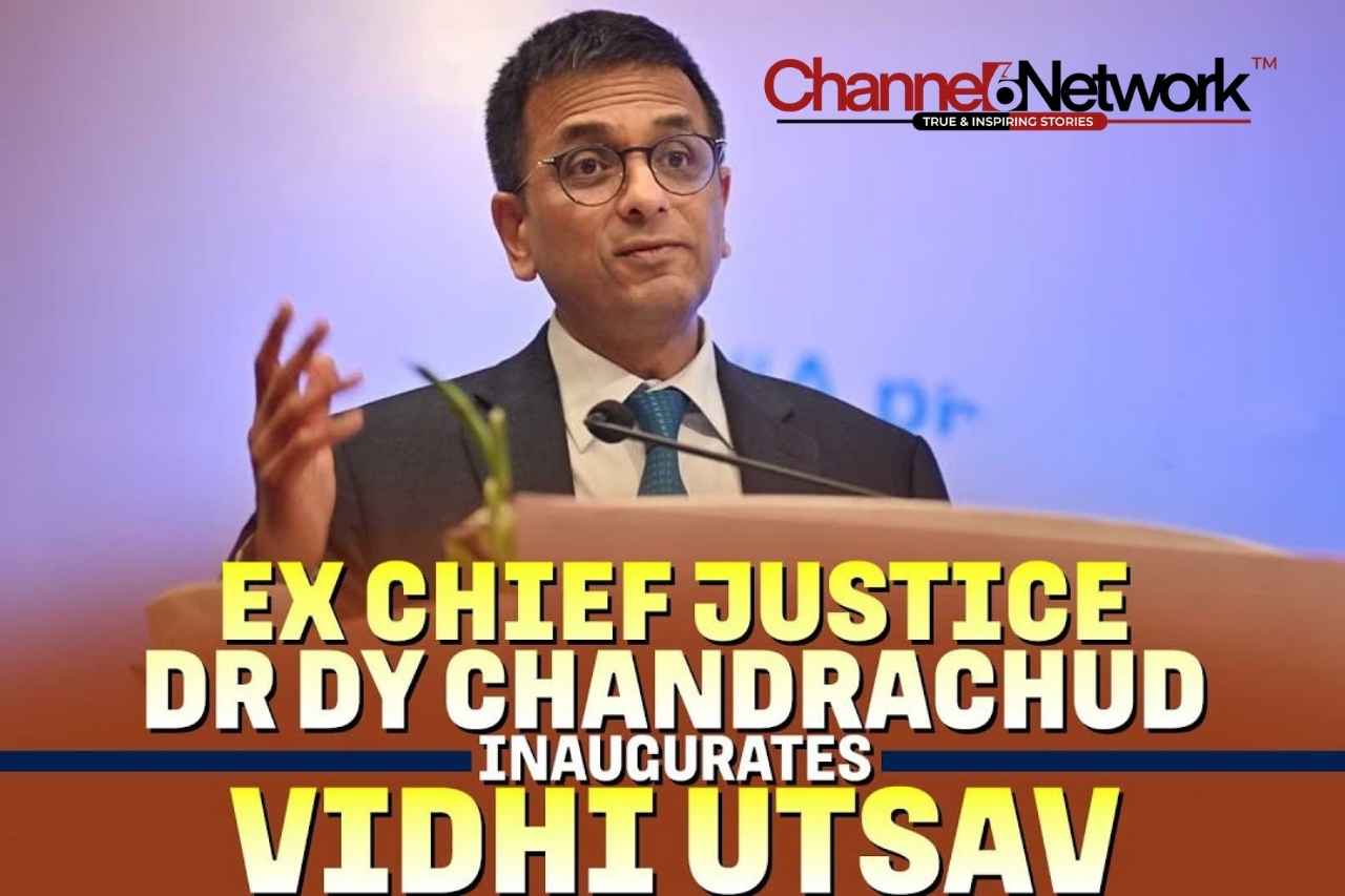 Former Chief Justice Dr DY Chandrachud inaugurates 2nd edition of Vidhi Utsav in New Delhi