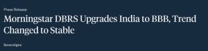 India earns sovereign credit upgrade to 'bbb' with stable outlook from morningstar dbrs: 9 may 2025