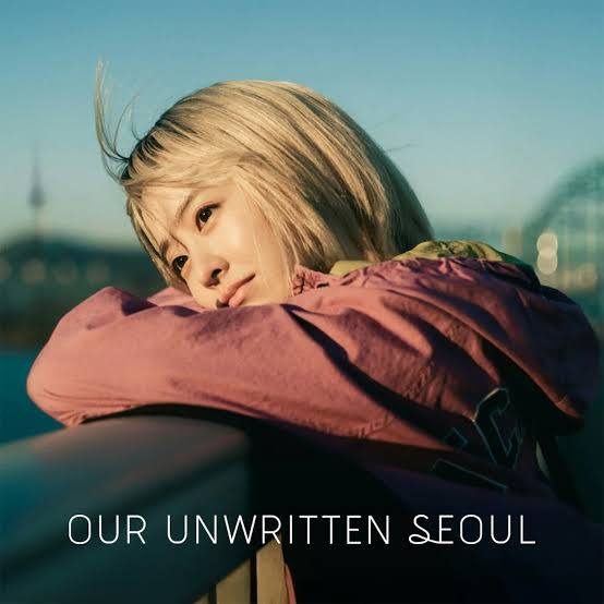 Our Unwritten Seoul: 5 Powerful Reasons Why This K-Drama Is a Must-Watch Gem